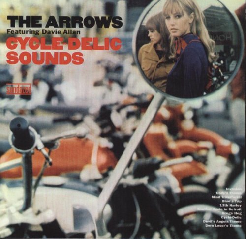The Arrows - Cycle-Delic Sounds (2005)