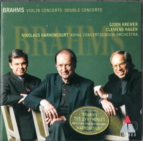 Gidon Kremer, Clemens Hagen, Nikolaus Harnoncourt - Brahms: Violin Concerto • Double Concerto (1997)