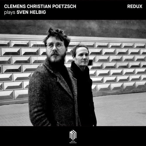 Clemens Christian Poetzsch & Sven Helbig - Clemens Christian Poetzsch plays Sven Helbig (Redux) (2020) [Hi-Res]