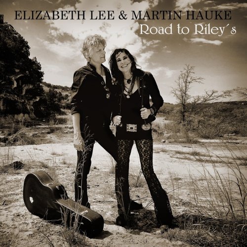 Elizabeth Lee & Martin Hauke - Road To Rileys (2020)