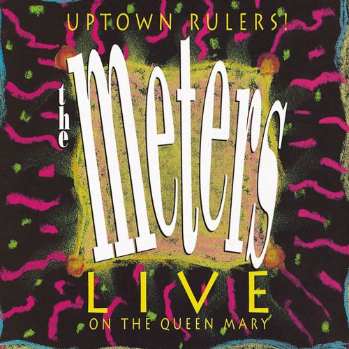 Meters - Uptown Rulers! Live On The Queen Mary (2020)