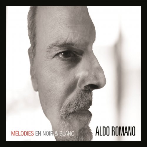 Aldo Romano - Mélodies en noir & blanc (2017)