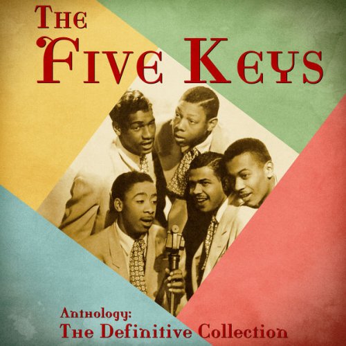 The Five Keys - Anthology: The Definitive Collection (Remastered) (2020)