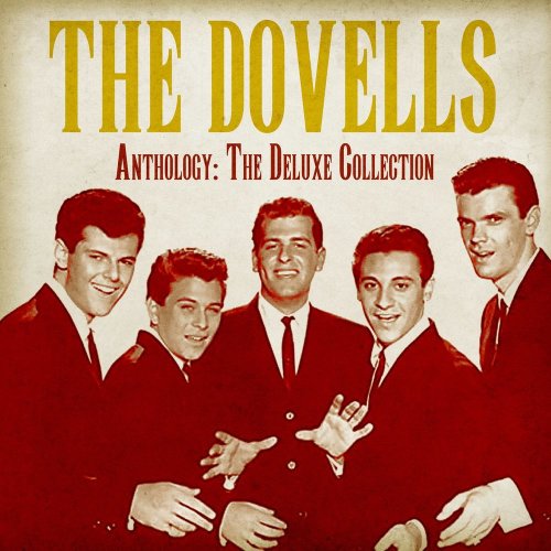 The Dovells - Anthology: The Deluxe Collection (Remastered) (2020)