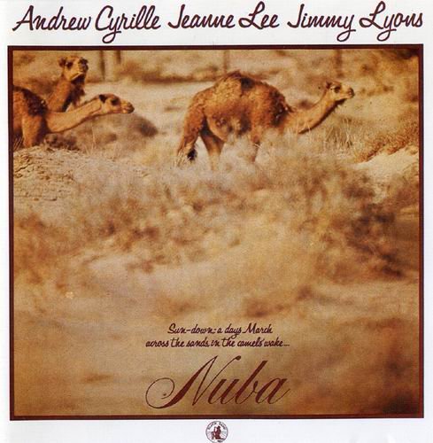 Andrew Cyrille, Jeanne Lee, Jimmy Lyons - Nuba (1979)
