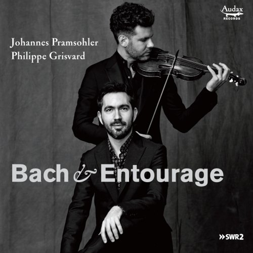 Johannes Pramsohler & Philippe Grisvard - Bach & Entourage (2015) [Hi-Res]
