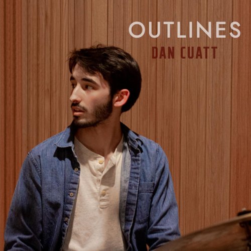 Dan Cuatt - Outlines (2020)