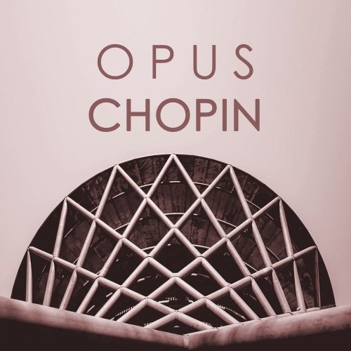 VA - Opus Chopin (2020)