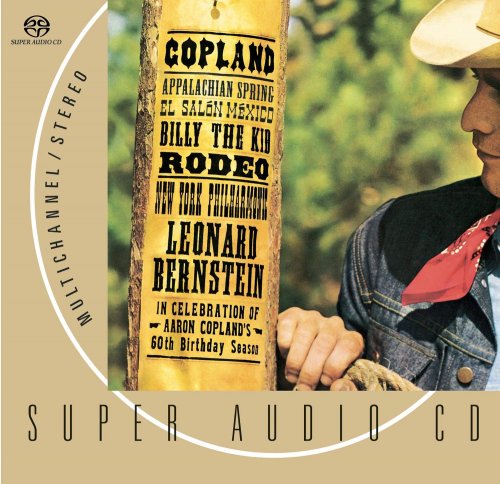 Leonard Bernstein, New York Philharmonic - Copland: Appalachian Spring Ballet Suite, El Salón México, Billy the Kid Suite, Four Dance Episodes from Rodeo (2003) [SACD]