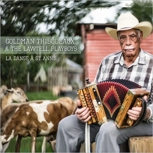Goldman Thibodeaux & The Lawtell Playboys - La Danse A St. Ann’s (2020)