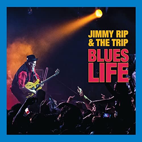 Jimmy Rip & the Trip - Blues Life (2016)