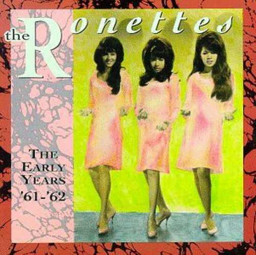 The Ronettes - The Early Years '61-'62 (2002)