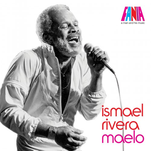 Ismael Rivera - A Man And His Music: Maelo (2011)