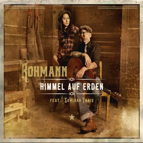 Markus Rohmann feat. Samirah Tariq - Himmel auf Erden (2016) [Hi-Res]