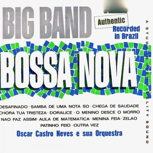 Oscar Castro-Neves & His Orchestra - 1962: Big Band Bossa Nova (Remastered) (2009/2019) [Hi-Res]