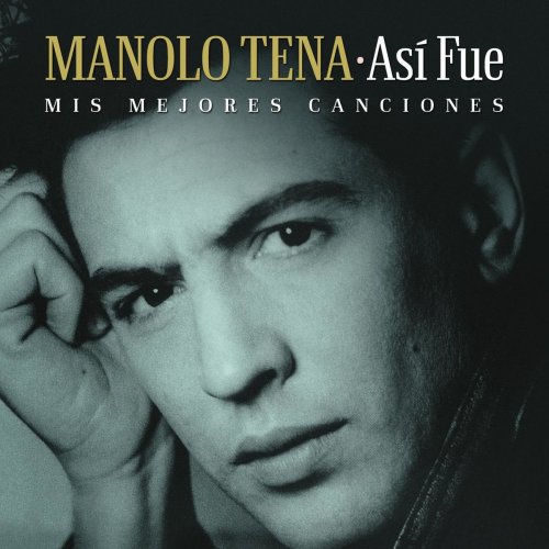 Manolo Tena - Así Fue: Mis Mejores Canciones (2020) Hi-Res