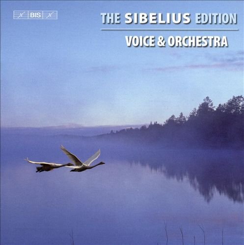 VA - The Sibelius Edition, Vol. 3: Voice & Orchestra (6CD) (2007)