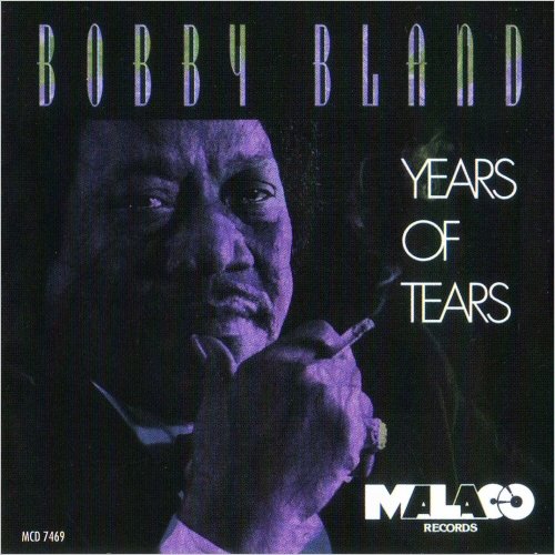 Bobby 'Blue' Bland - Years Of Tears (1993) [CD Rip]