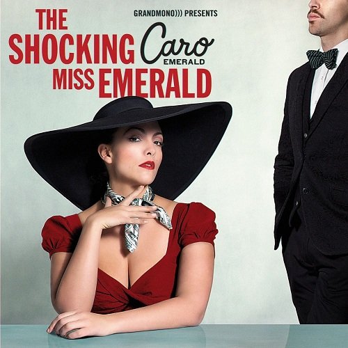 Caro Emerald  - The Shocking  Miss Emerald (2013)