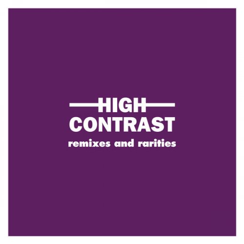 High Contrast - Remixes And Rarities (2020) flac