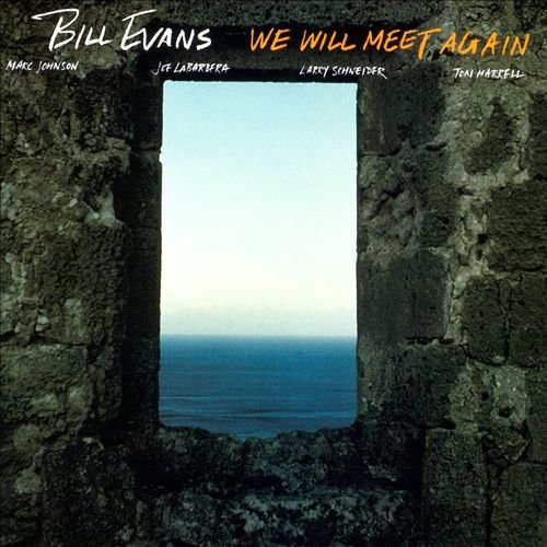 Bill Evans - We Will Meet Again (1979/1997)