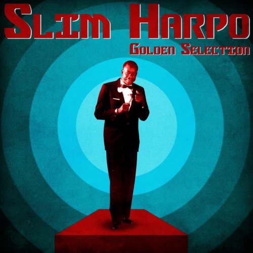 Slim Harpo - Golden Selection (Remastered) (2020)