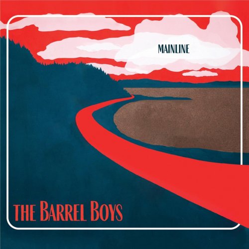 Barrel Boys - Mainline (2020)