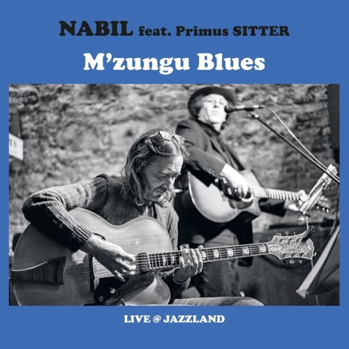 Nabil - M’zungu Blues [Live] (feat. Primus Sitter) (2020)