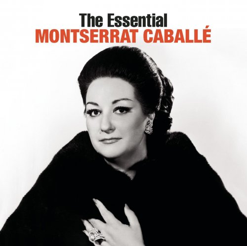 Montserrat Caballé - The Essential (2008)