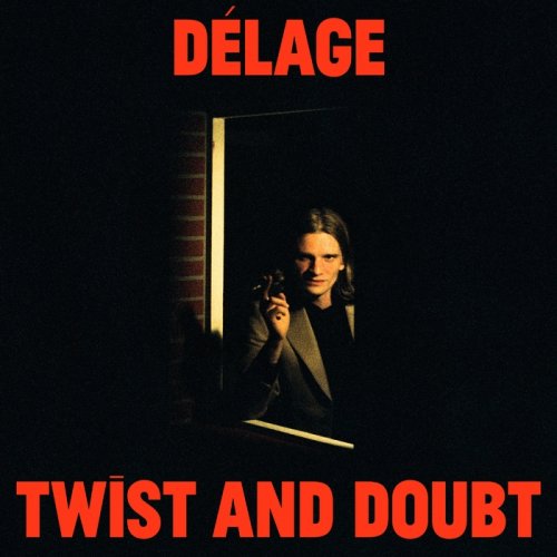 Délage - Twist and Doubt (2020)