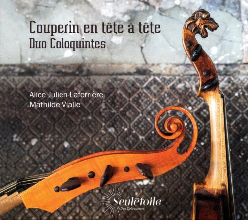 Duo Coloquintes with Alice Julien-Laferrière - VialleCouperin en tête à tête (2020)