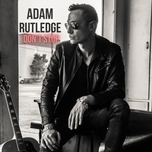 Adam Rutledge - Don't Stop (2020)
