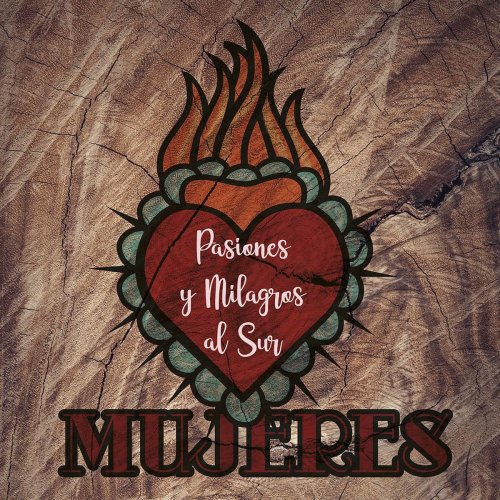 Mujeres - Pasiones y Milagros (2020)