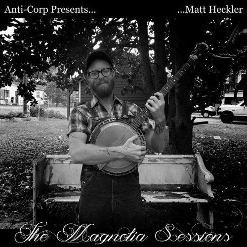 Matt Heckler - The Magnolia Sessions (2020)