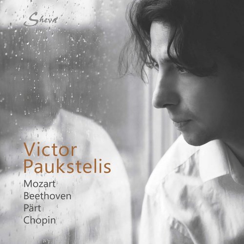 Victor Paukstelis - Mozart, Beethoven, Pärt & Chopin: Piano Works (2020)