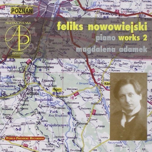 Magdalena Adamek - Nowowiejski – Piano works, Vol. 2 (2003)