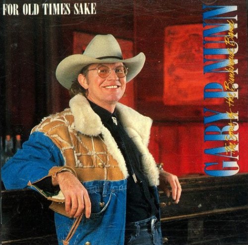 Gary P. Nunn And The Sons Of The Bunkhouse Band - For Old Times Sake (1989)