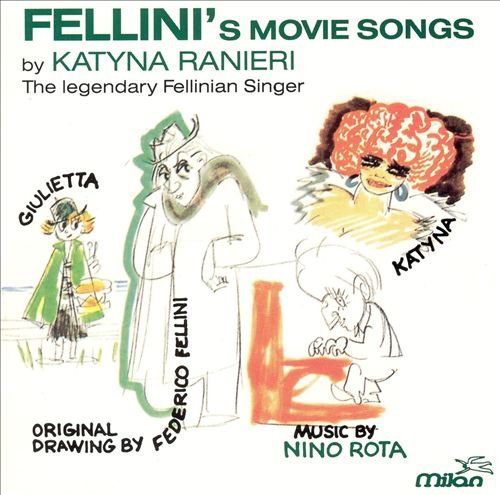 Katyna Ranieri - Fellini`s Movie Songs (1989)