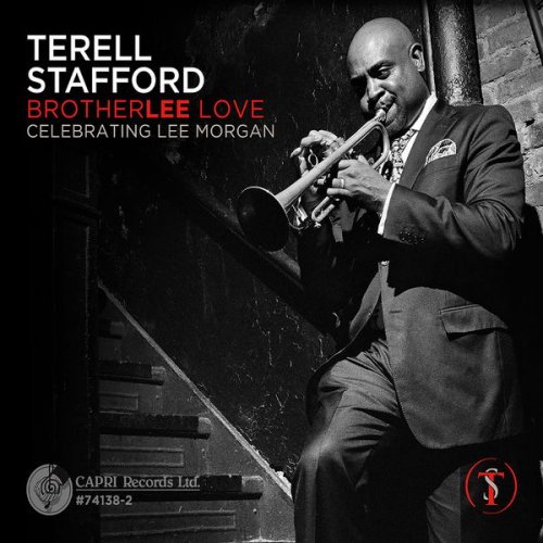 Terell Stafford - Brotherlee Love: Celebrating Lee Morgan (2015) FLAC