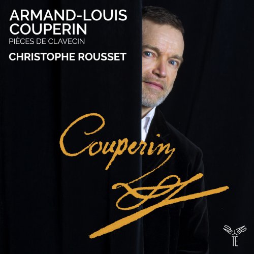 Christophe Rousset - Armand-Louis Couperin: Pièces de Clavecin (2020) [Hi-Res]