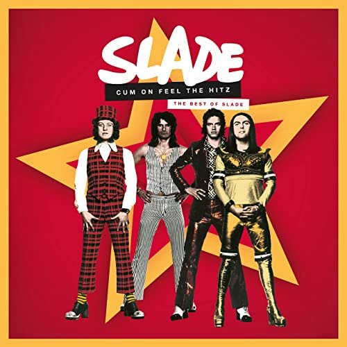 Slade - Cum On Feel the Hitz: The Best of Slade (2020)