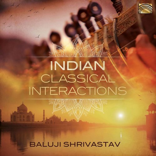 Baluji Shrivastav - Indian Classical Interactions (2020)
