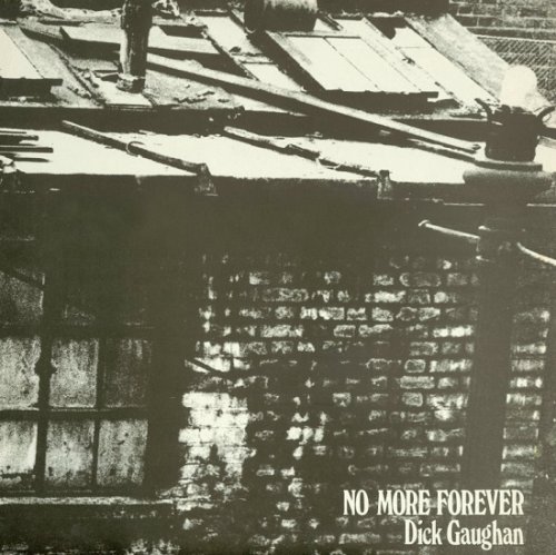 Dick Gaughan - No More Forever (Reissue) (1972)