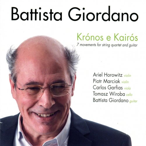 Various Artists - Battista Giordano: Krónos e Kairós (7 Movements for String Quartet and Guitar) (2020)