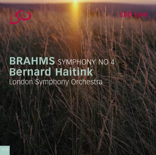 Bernard Haitink, London Symphony Orchestra - Brahms: Symphony No 4 (2005) [SACD]