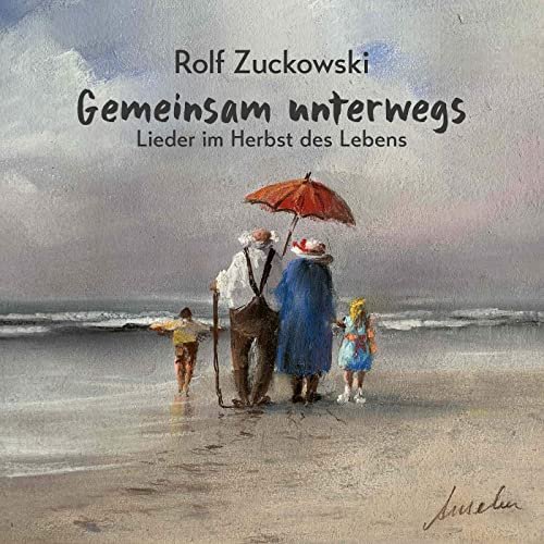 Rolf Zuckowski - Gemeinsam unterwegs - Lieder im Herbst des Lebens (2020)