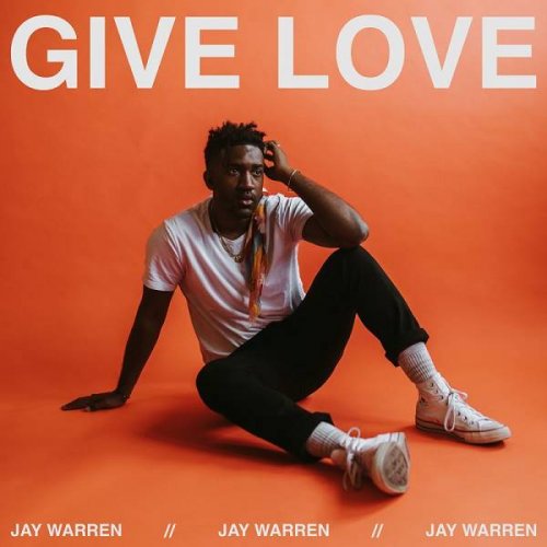 Jay Warren - Give Love (2020)