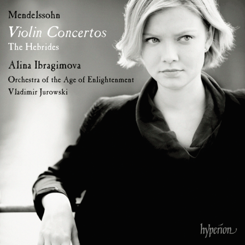 Alina Ibragimova, Orchestra of the Age of Enlightenment & Vladimir Jurowski - Mendelssohn: Violin Concertos (2012) [Hi-Res]