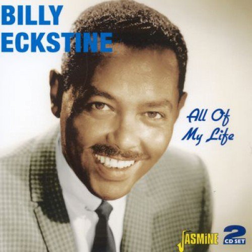Billy Eckstine - All Of My Life (2008) FLAC