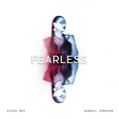 Alexa Ray - Fearless (2020)